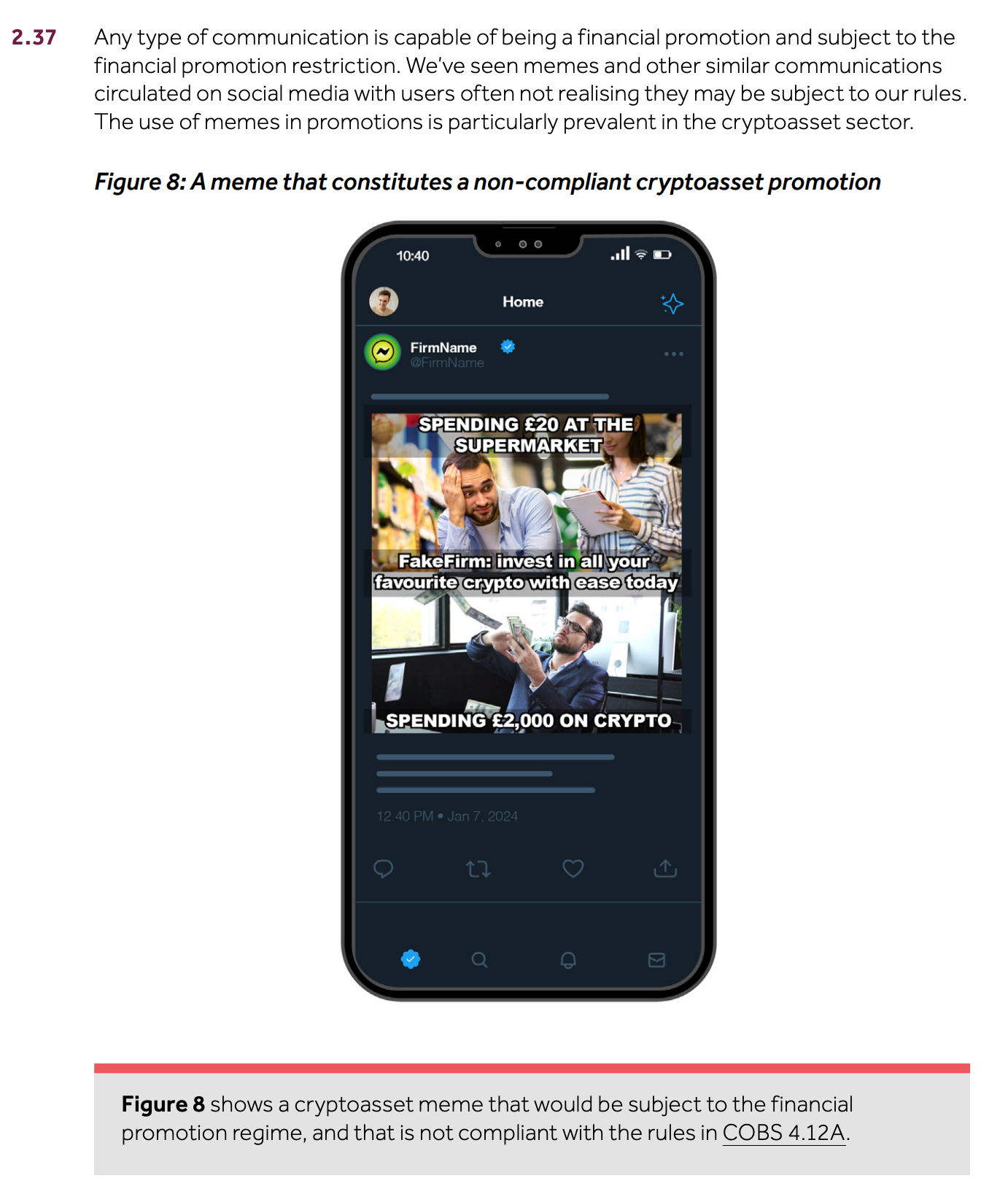 2.37 Any type of communication is capable of being a financial promotion and subject to the financial promotion restriction. We’ve seen memes and other similar communications circulated on social media with users often not realising they may be subject to our rules. The use of memes in promotions is particularly prevalent in the cryptoasset sector. Figure 8: A meme that constitutes a non‑compliant cryptoasset promotion