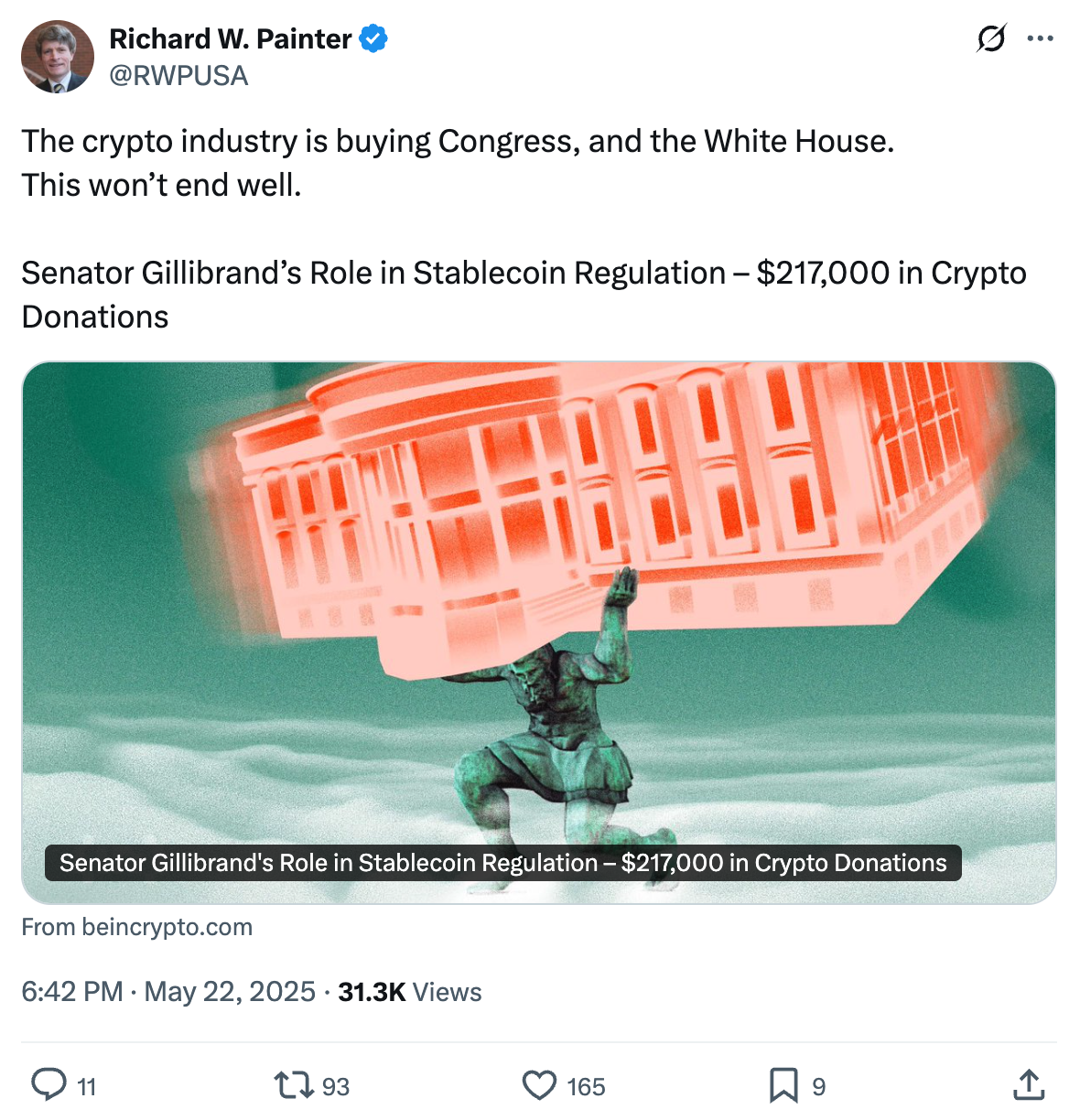 Tweet by Richard Painter: The crypto industry is buying Congress, and the White House. This won’t end well.  Senator Gillibrand’s Role in Stablecoin Regulation – $217,000 in Crypto Donations