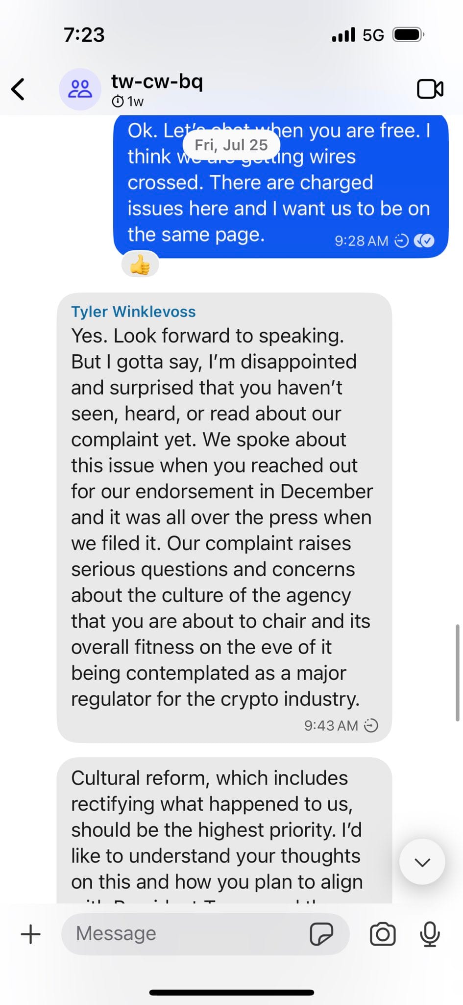 Quintenz: Ok. Let's chat when you are free. I think we are getting wires crossed. There are charged issues here and I want us to be on the same page. Tyler Winklevoss: Yes. Look forward to speaking. But I gotta say, I'm disappointed and surprised that you haven't seen, heard, or read about our complaint yet. We spoke about this issue when you reached out for our endorsement in December and it was all over the press when we filed it. Our complaint raises serious questions and concerns about the culture of the agency that you are about to chair and its overall fitness on the eve of it being contemplated as a major regulator for the crypto industry. Cultural reform, which includes rectifying what happened to us, should be the highest priority. I'd like to understand your thoughts on this and how you plan to align...