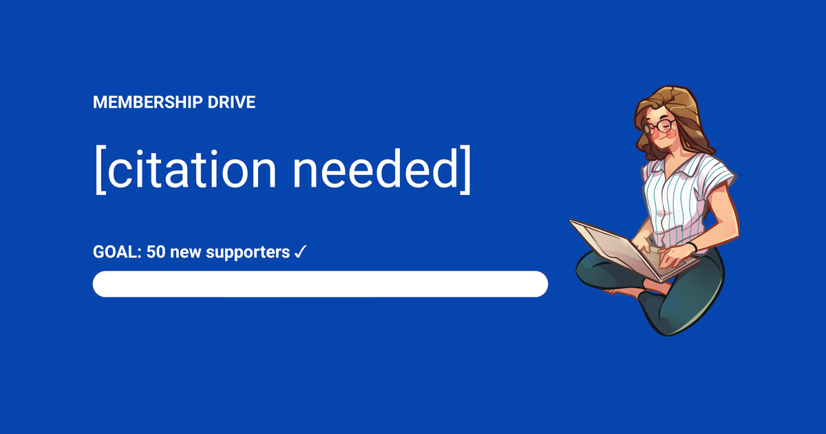 Citation Needed membership drive