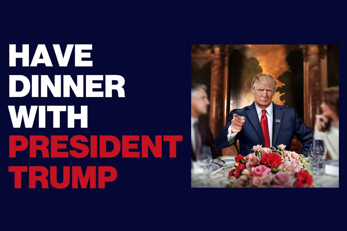 A banner reading “Have Dinner with President Trump”, featuring an uncanny AI illustration of a much younger-looking Trump pointing at the viewer