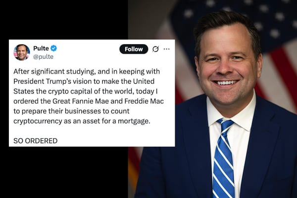 Portrait of Bill Pulte, superimposed with his “SO ORDERED” tweet about crypto and mortgages